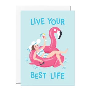 Live Your Best Life Greetings Card