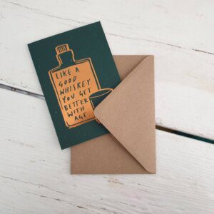 Better With Age Whiskey Greetings Card