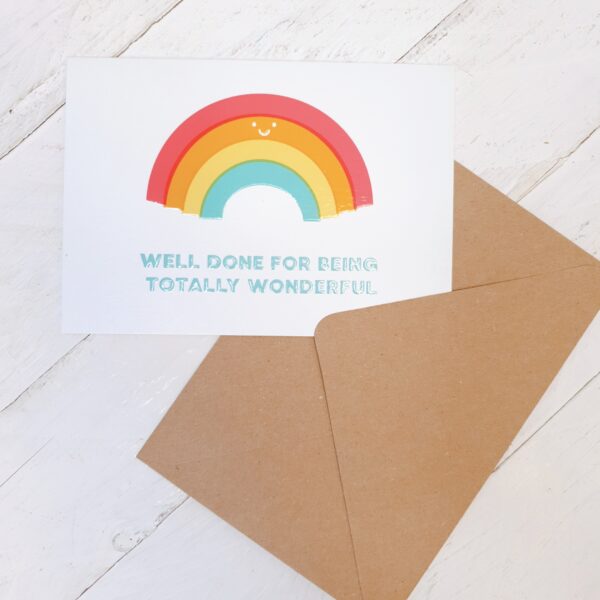 Well Done For Being Totally Wonderful Card